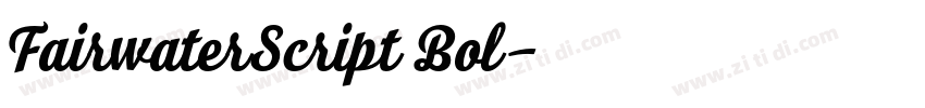 FairwaterScript Bol字体转换 FairwaterScript Bol字体转换